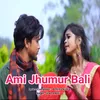 About Ami Jhumur Bali Song